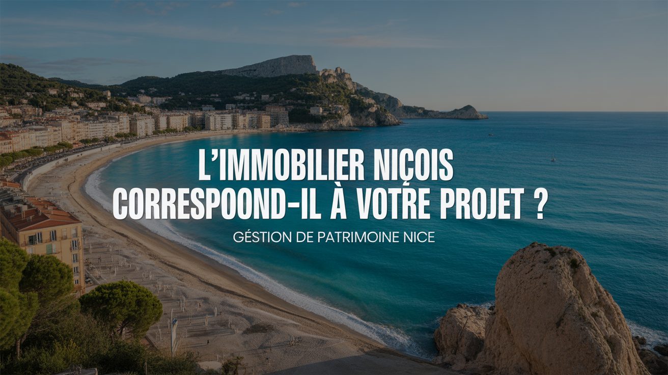 l immobilier nicois correspond il a votre projet